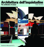 Architettura dell'inquietudine"  Ed. Umberto Allemandi & C. - Torino 2006